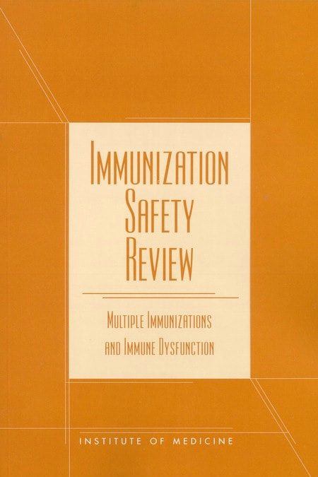 Institute of Medicine: Multiple Immunizations and Immune Dysfunction